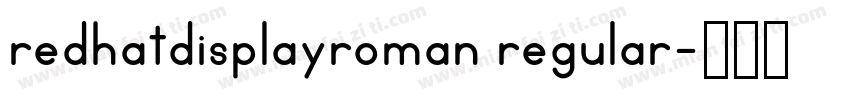 redhatdisplayroman regular字体转换